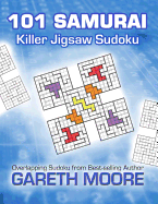 Killer Jigsaw Sudoku: 101 Samurai