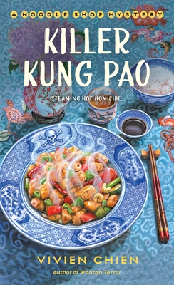 Killer Kung Pao: A Noodle Shop Mystery - Chien, Vivien