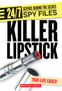 Killer Lipstick: And Other Spy Gadgets