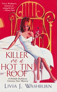 Killer on a Hot Tin Roof