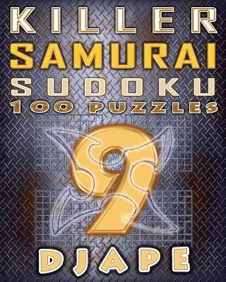 Killer Samurai Sudoku: 100 puzzles - Djape