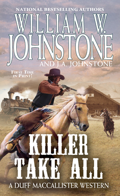 Killer Take All - Johnstone, William W, and Johnstone, J A