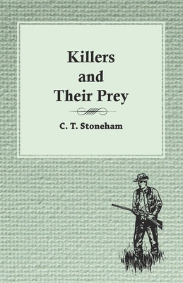 Killers and Their Prey - Stoneham, C T