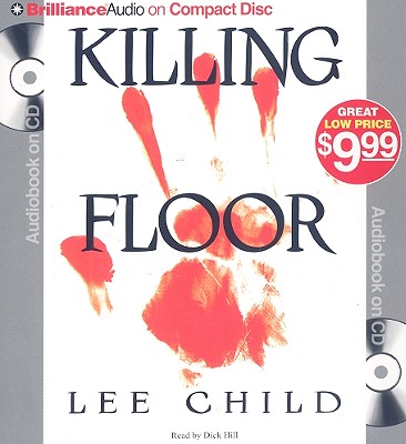 Killing Floor - Child, Lee, New, and Hill, Dick (Read by)