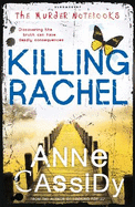 Killing Rachel: the Murder Notebooks
