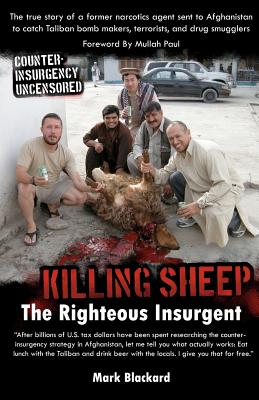 Killing Sheep: The Righteous Insurgent: Killing Sheep: The Righteous Insurgent - Blackard, Mark