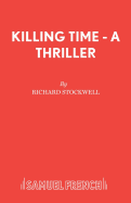 Killing Time - A Thriller