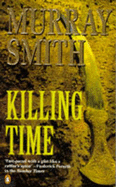 Killing Time - Smith, Murray