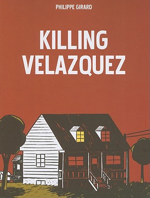 Killing Velazquez - Girard, Philippe, and Cochrane, Kerryann (Translated by)