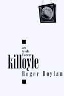 Killoyle: An Irish Farce
