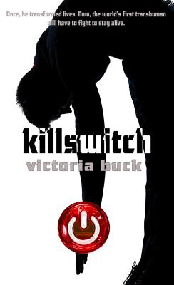 Killswitch - Buck, Victoria