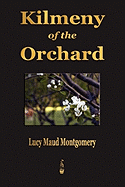 Kilmeny of the Orchard