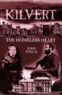 Kilvert: The Homeless Heart