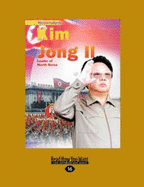 Kim Jong II: Leader of North Korea