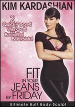 Kim Kardashian: Fit in Your Jeans by Friday - Ultimate Butt Body Sculpt - 