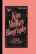 Kim Mulkey Biography: Unstoppable: The Journey of a Basketball Visionary