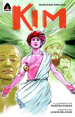 Kim: The Graphic Novel - Kipling, Rudyard, and Helfand, Lewis (Adapted by)