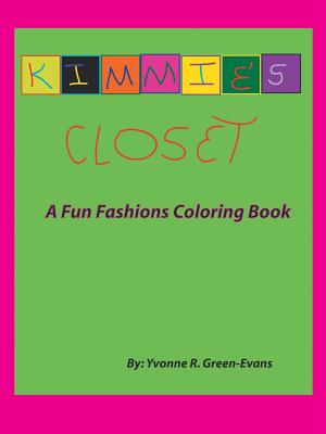Kimmie's Closet: A Fun Fashions Coloring Book - Green-Evans, Yvonne