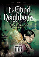 Kin (the Good Neighbors #1): Volume 1