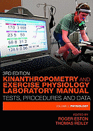 Kinanthropometry and Exercise Physiology Laboratory Manual: Tests, Procedures and Data: Volume One: Anthropometry