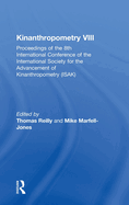 Kinanthropometry VIII: Proceedings of the 8th International Conference of the International Society for the Advancement of Kinanthropometry (Isak)