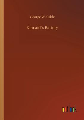 Kincaids Battery - Cable, George W