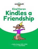 Kind Karen Kindles a Friendship