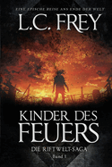 Kinder des Feuers: Ein episches Endzeit-Abenteuer