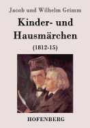 Kinder- und Hausmrchen: (1812-15)