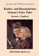 Kinder- und Hausmrchen / Grimm's Fairy Tales: Deutsch Englisch