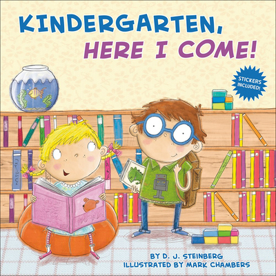 Kindergarten, Here I Come! - Steinberg, D J