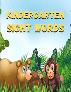 kindergarten sight words: kindergarten sight words: Sight words kindergarten, sight words for preschoolers, sight words first grade, sight words activity workbook, sight words grade 1, high frequency readers, what are sight words kindergarten, words that