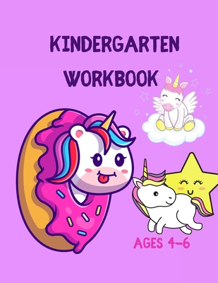 Kindergarten Workbook Ages 4-6: Maze, Coloring, Color by number Adventure Activity Book for Kids with Unicorns. - Marvin, Maronic
