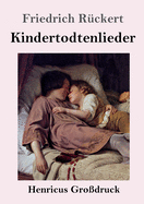 Kindertodtenlieder (Grodruck)