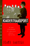 Kindertransport: A Drama - Samuels, Diane