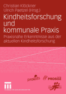 Kindheitsforschung Und Kommunale Praxis: Praxisnahe Erkenntnisse Aus Der Aktuellen Kindheitsforschung