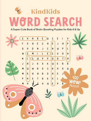 Kindkids Word Search: A Super-Cute Book of Brain-Boosting Puzzles for Kids 6 & Up - Better Day Books