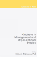 Kindness in Management and Organizational Studies