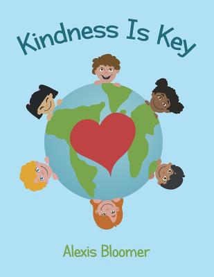 Kindness Is Key - Bloomer, Alexis