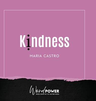 Kindness - Castro, Maria