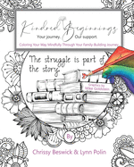 Kindred Beginnings: Coloring Your Way Mindfully Through Your Family-Building Journey
