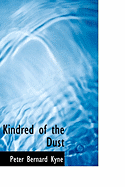 Kindred of the Dust - Kyne, Peter B