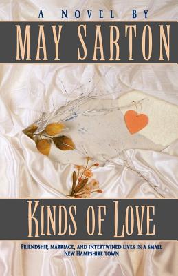 Kinds of Love - Sarton, May