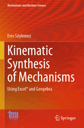 Kinematic Synthesis of Mechanisms: Using Excel and Geogebra