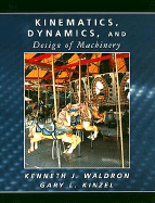 Kinematics, Dynamics, and Design of Machinery