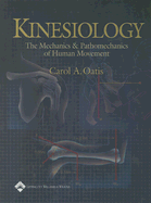Kinesiology: The Mechanics and Pathomechanics of Human Movement