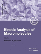 Kinetic Analysis of Macromolecules: A Practical Approach