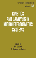 Kinetics and Catalysis in Microheterogeneous Systems