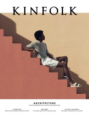 Kinfolk 31: Volume 31 - Kinfolk