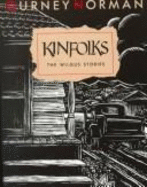 Kinfolks: The Wilgus Stories - Norman, Gurney